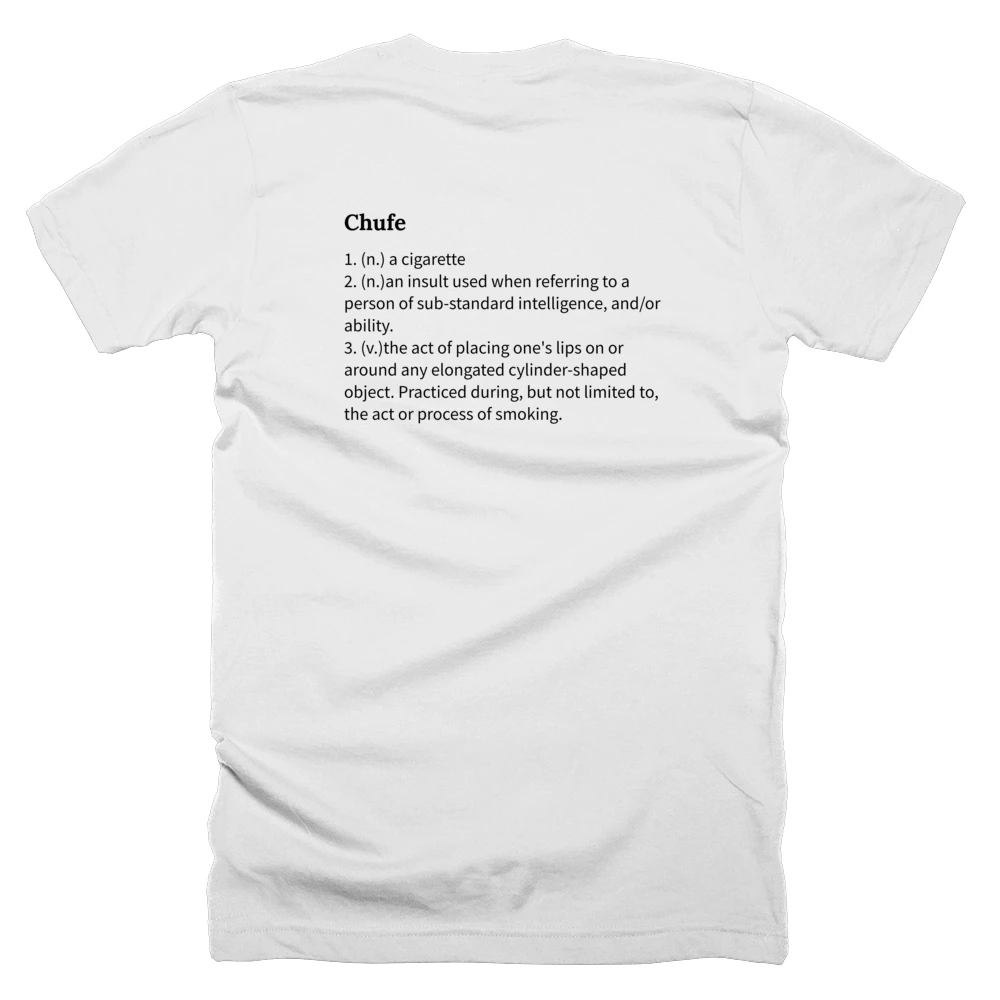 T-shirt with a definition of 'Chufe' printed on the back