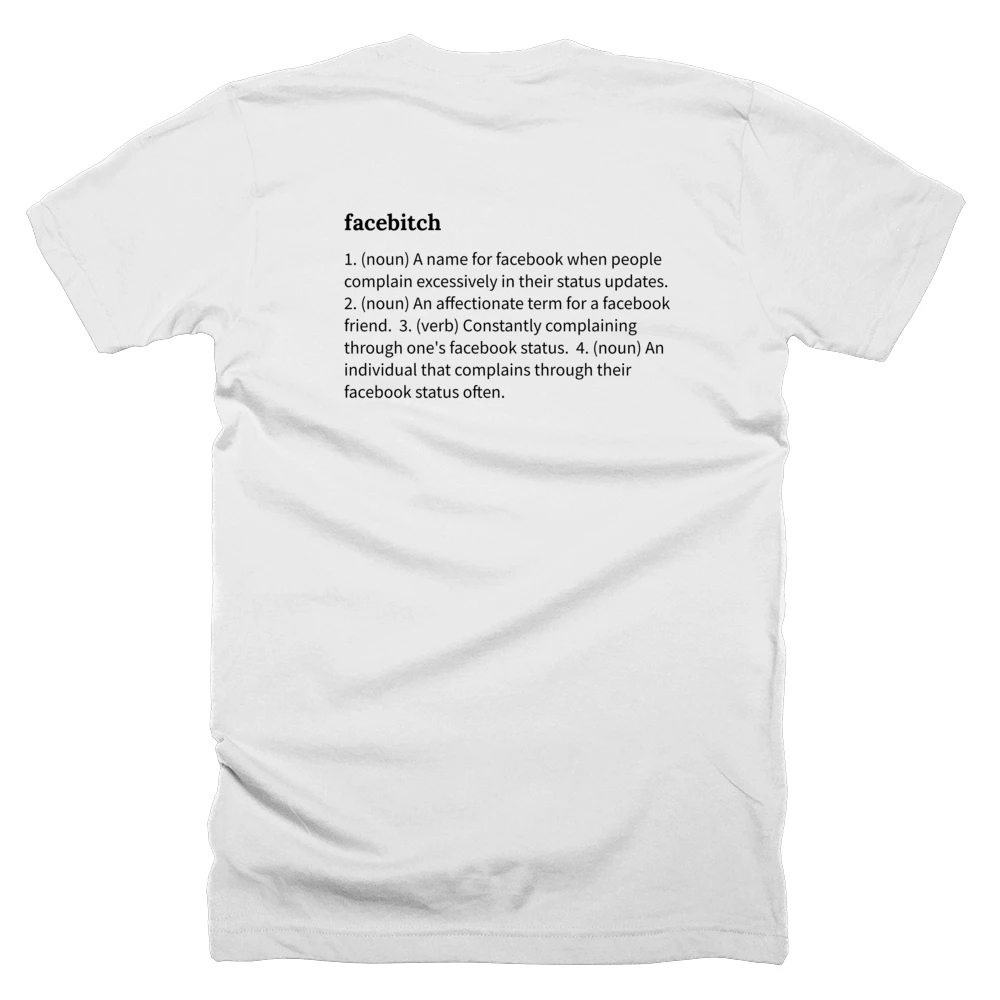 T-shirt with a definition of 'facebitch' printed on the back
