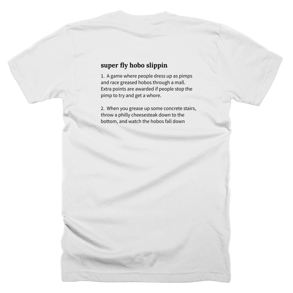 T-shirt with a definition of 'super fly hobo slippin' printed on the back