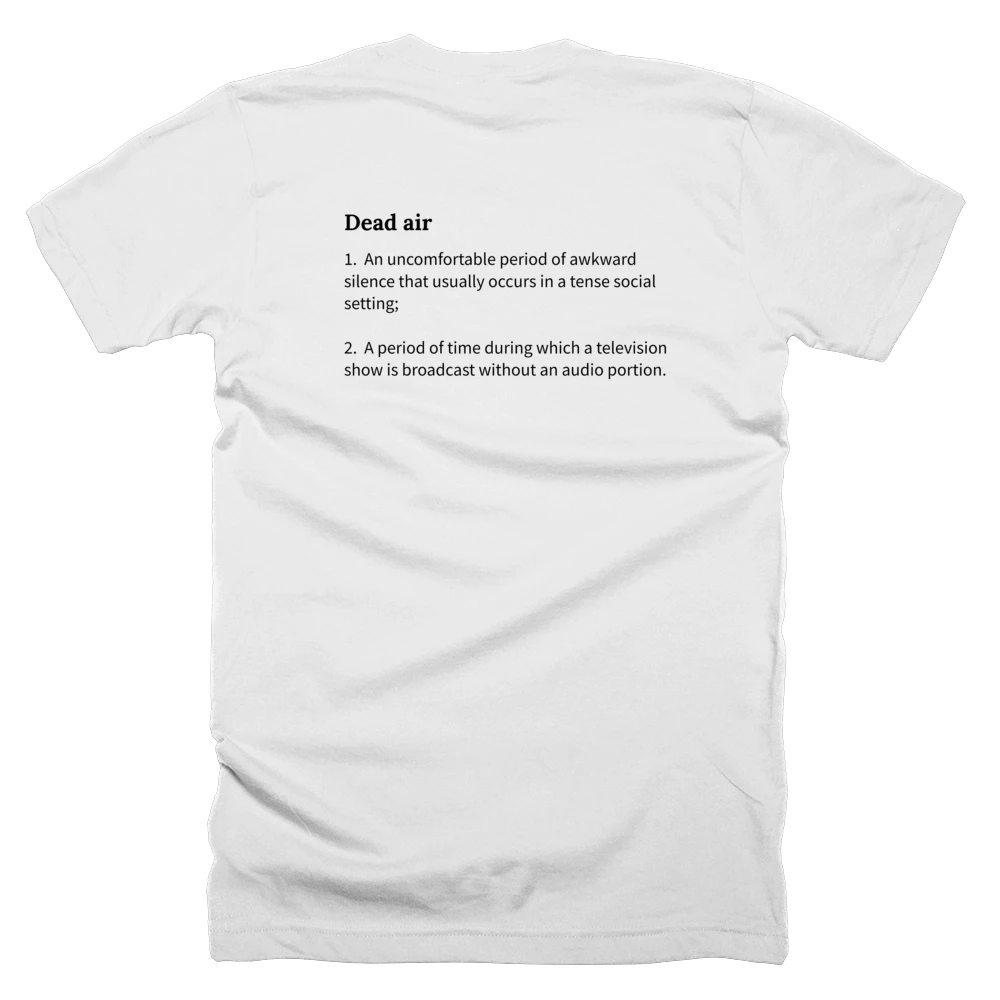 T-shirt with a definition of 'Dead air' printed on the back