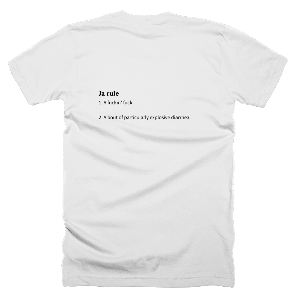 T-shirt with a definition of 'Ja rule' printed on the back