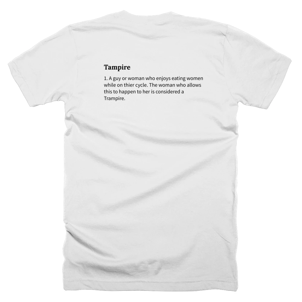 T-shirt with a definition of 'Tampire' printed on the back