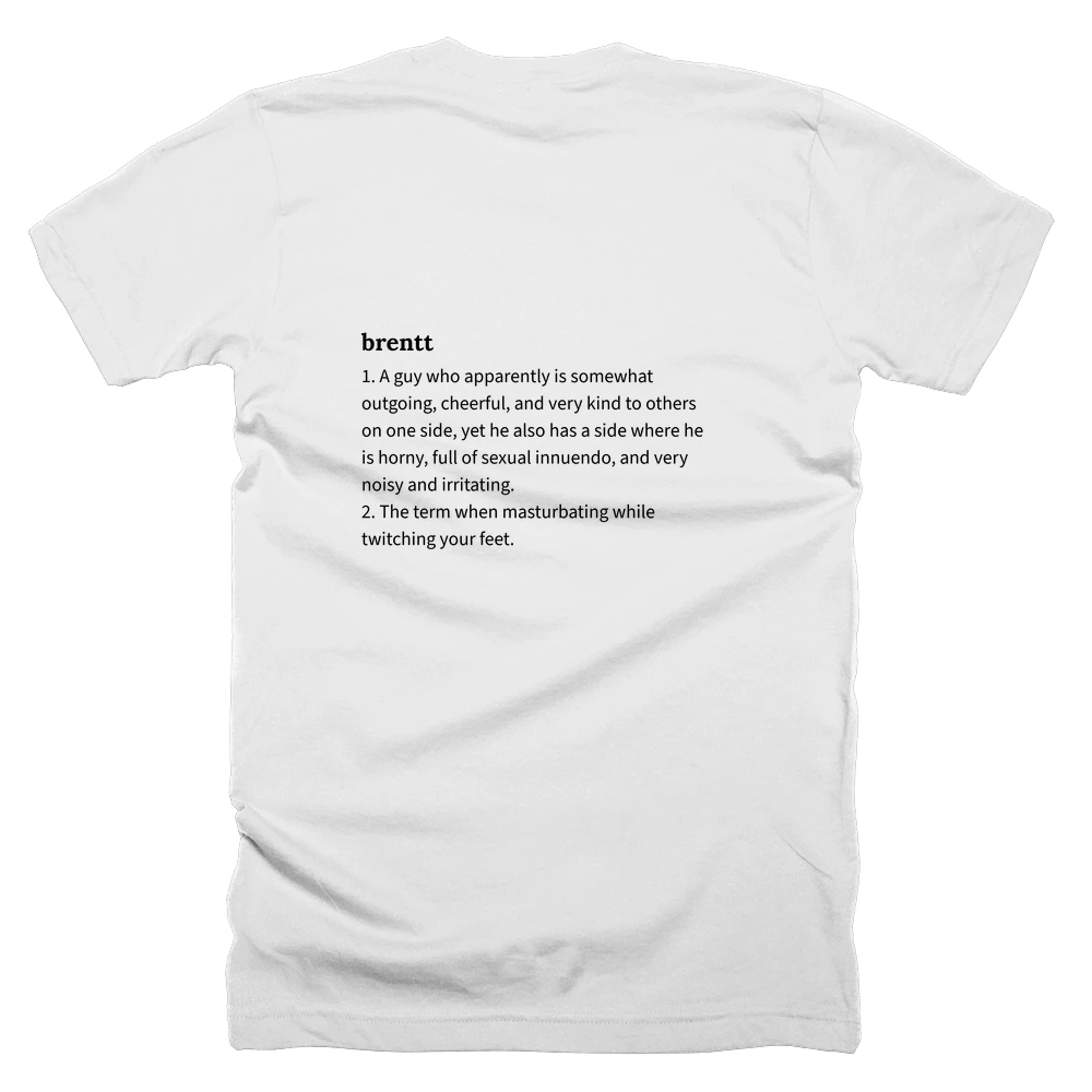 T-shirt with a definition of 'brentt' printed on the back