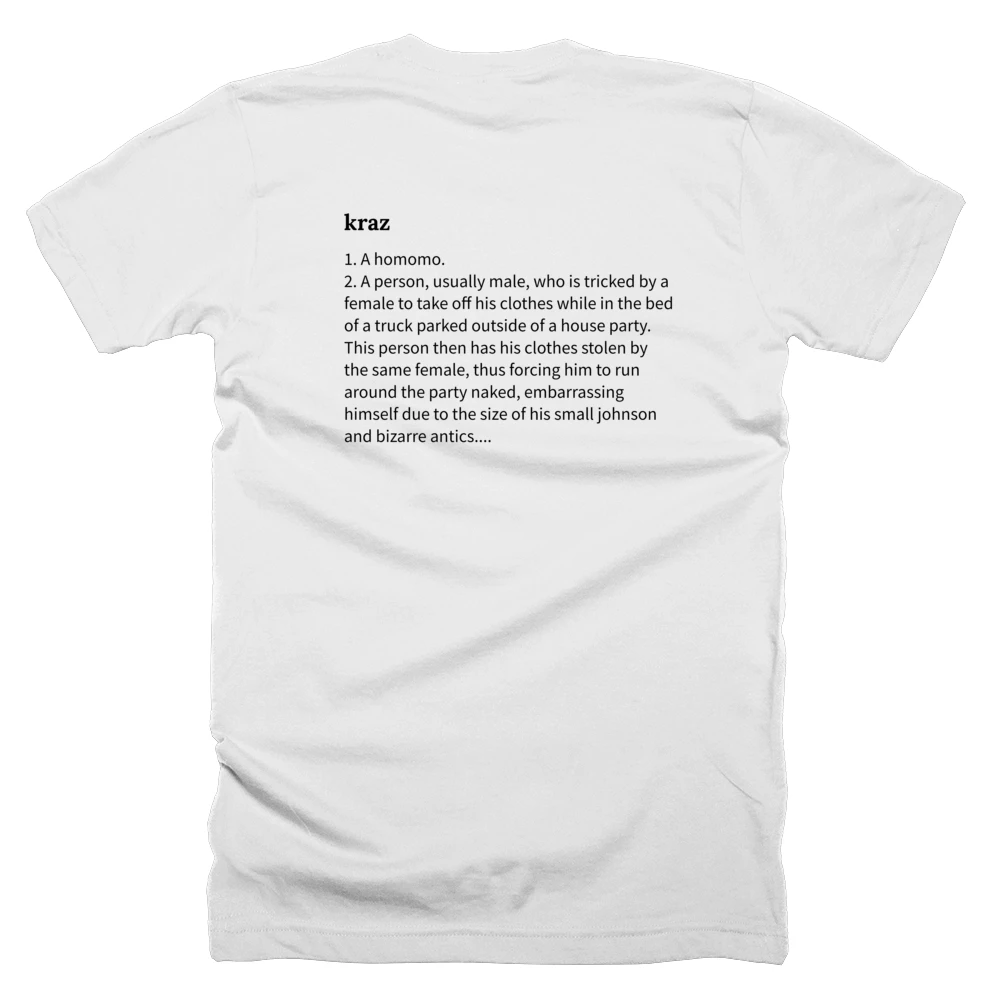 T-shirt with a definition of 'kraz' printed on the back
