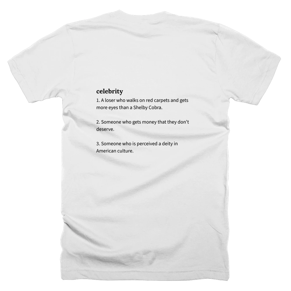 T-shirt with a definition of 'celebrity' printed on the back