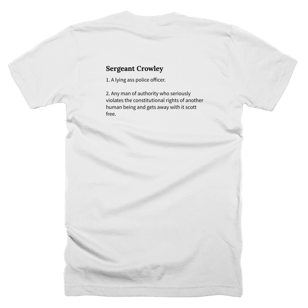 T-shirt with a definition of 'Sergeant Crowley' printed on the back
