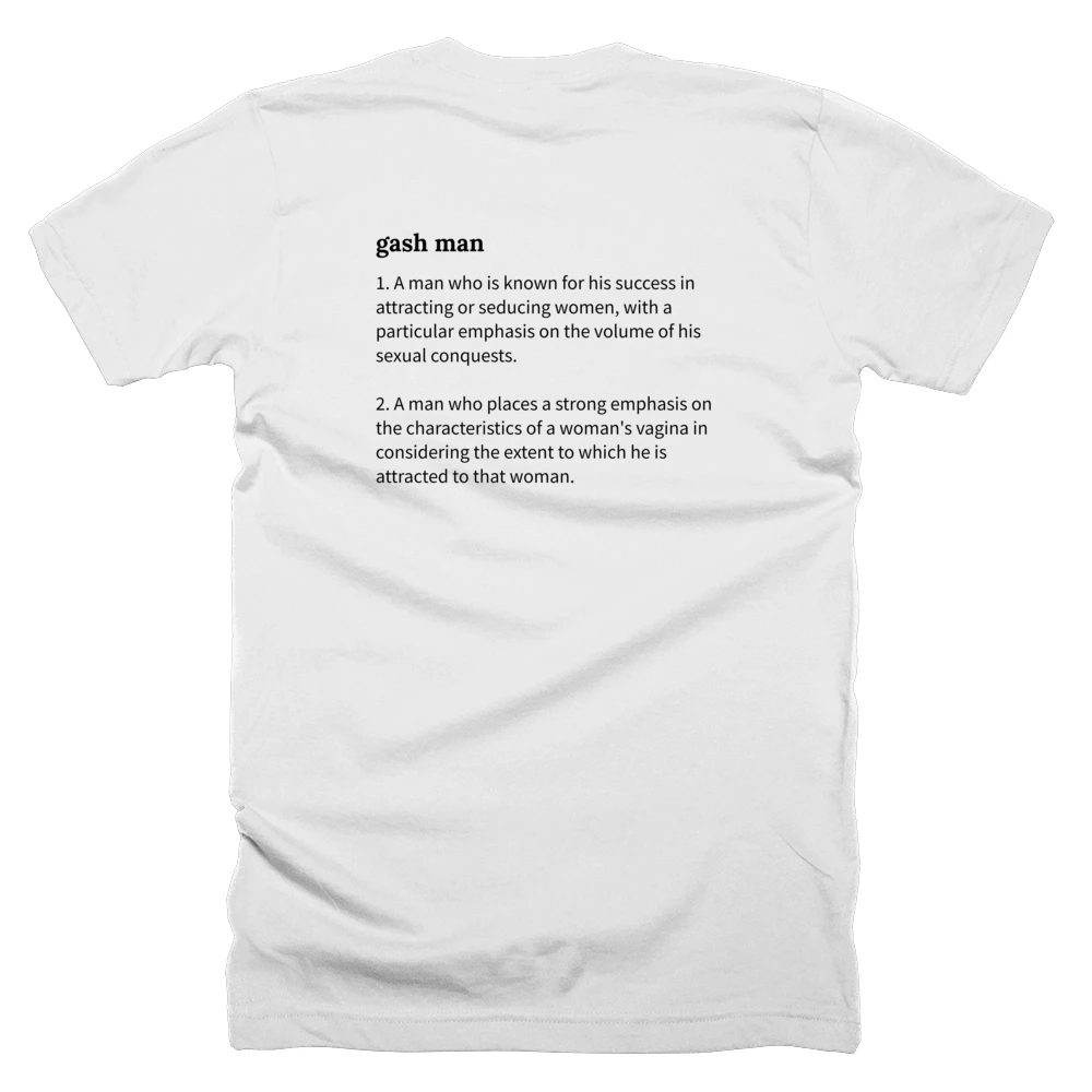 T-shirt with a definition of 'gash man' printed on the back