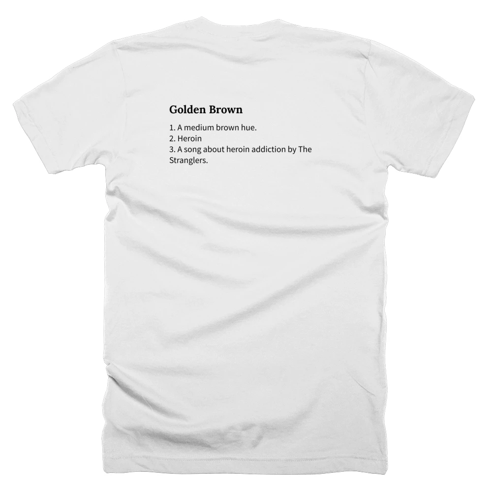 T-shirt with a definition of 'Golden Brown' printed on the back