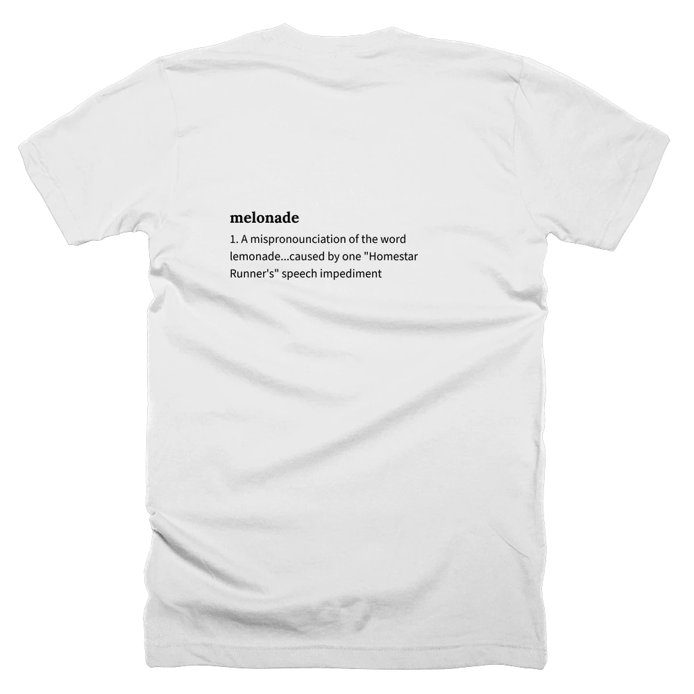 T-shirt with a definition of 'melonade' printed on the back