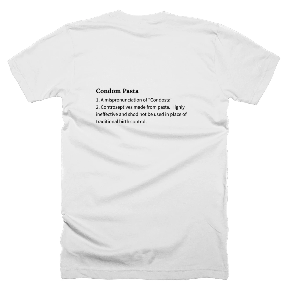 T-shirt with a definition of 'Condom Pasta' printed on the back