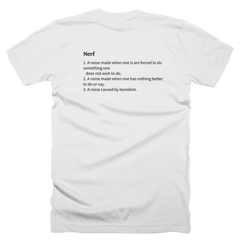 T-shirt with a definition of 'Nerf' printed on the back