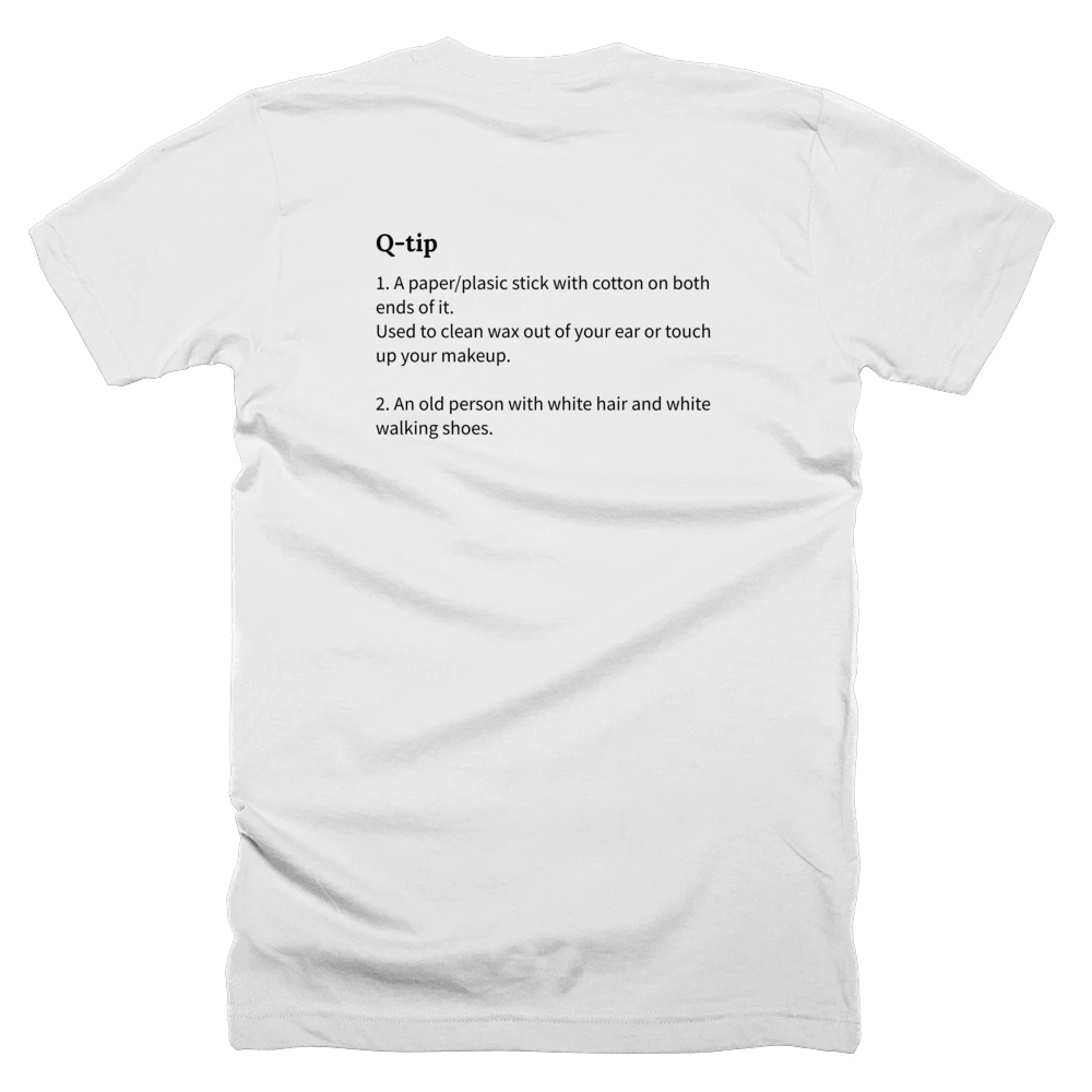 T-shirt with a definition of 'Q-tip' printed on the back