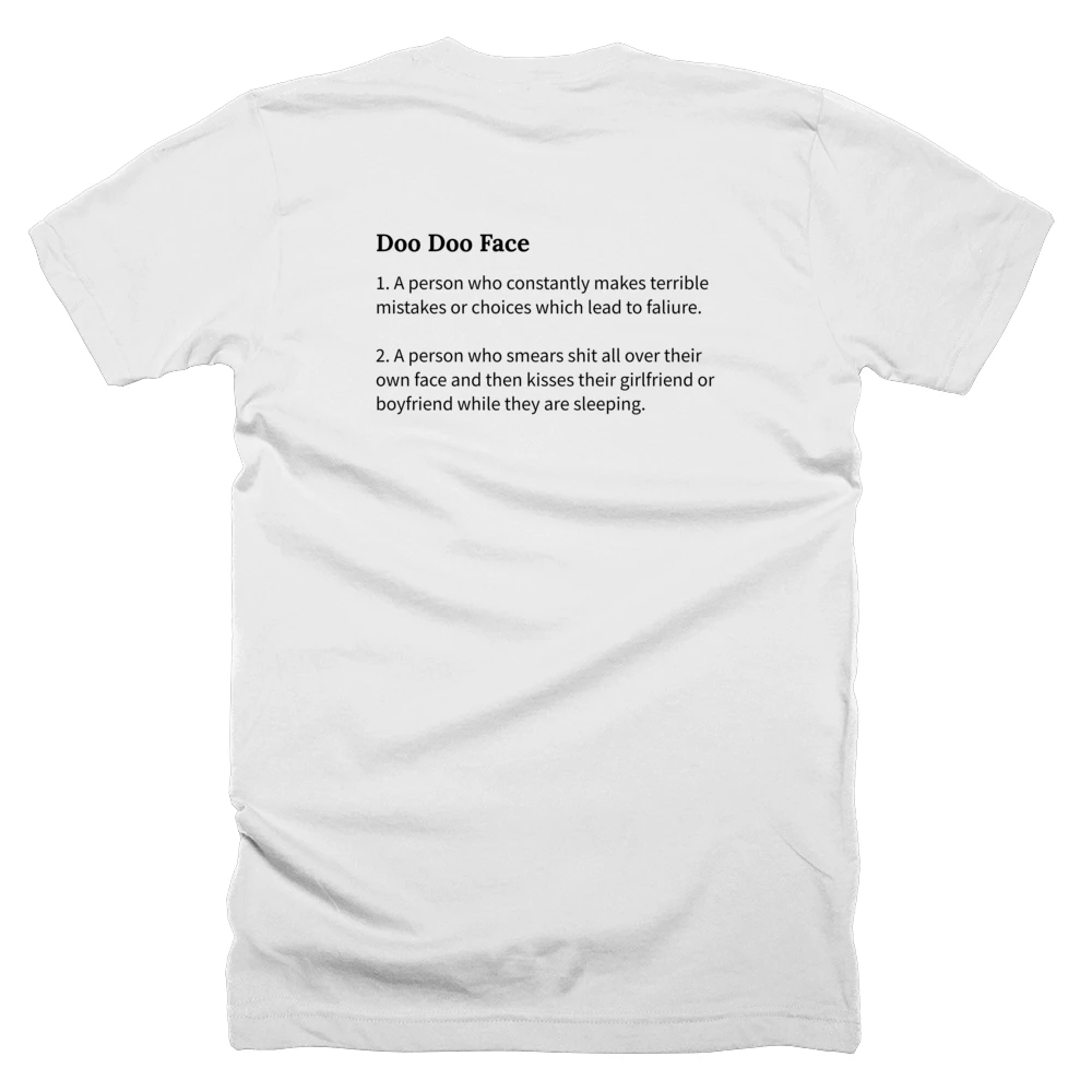 T-shirt with a definition of 'Doo Doo Face' printed on the back
