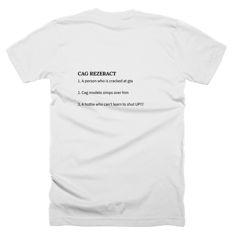 T-shirt with a definition of 'CAG REZERACT' printed on the back