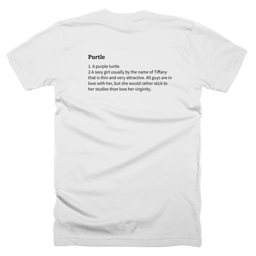 T-shirt with a definition of 'Purtle' printed on the back