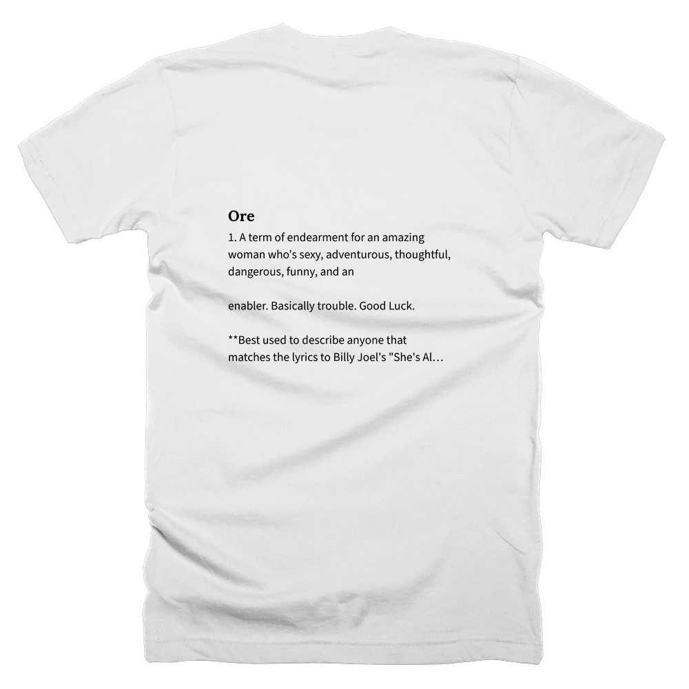 T-shirt with a definition of 'Ore' printed on the back