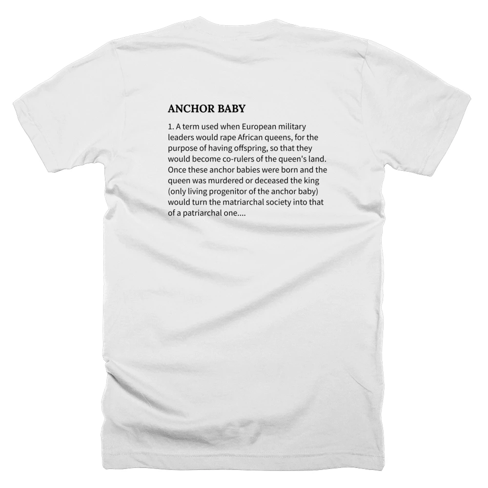 T-shirt with a definition of 'ANCHOR BABY' printed on the back