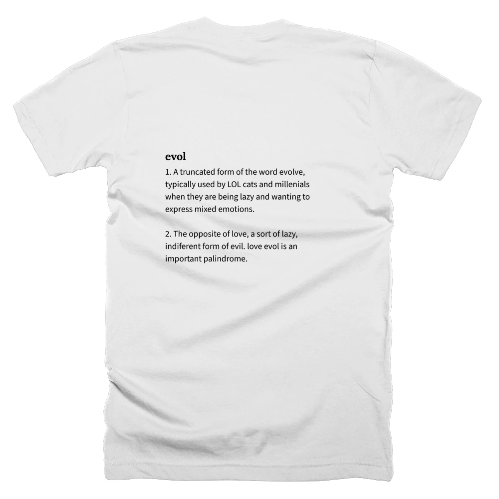 T-shirt with a definition of 'evol' printed on the back
