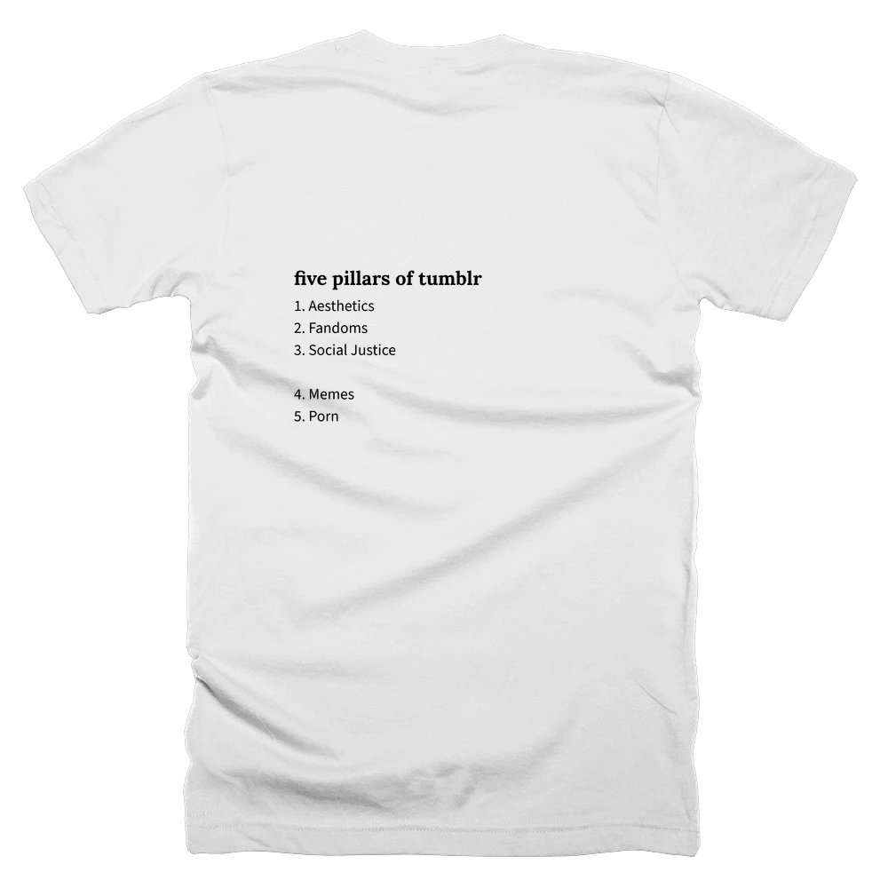 T-shirt with a definition of 'five pillars of tumblr' printed on the back