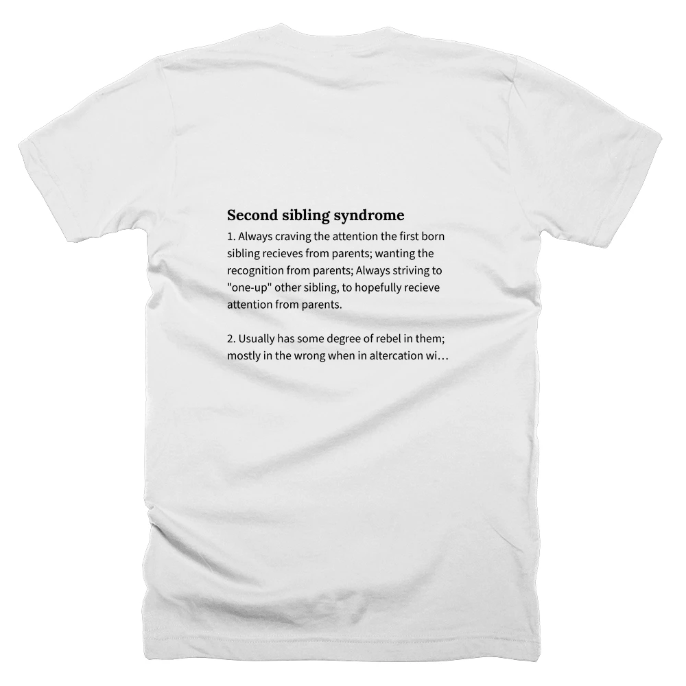 T-shirt with a definition of 'Second sibling syndrome' printed on the back