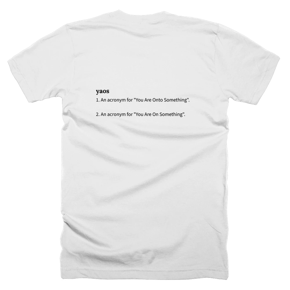 T-shirt with a definition of 'yaos' printed on the back