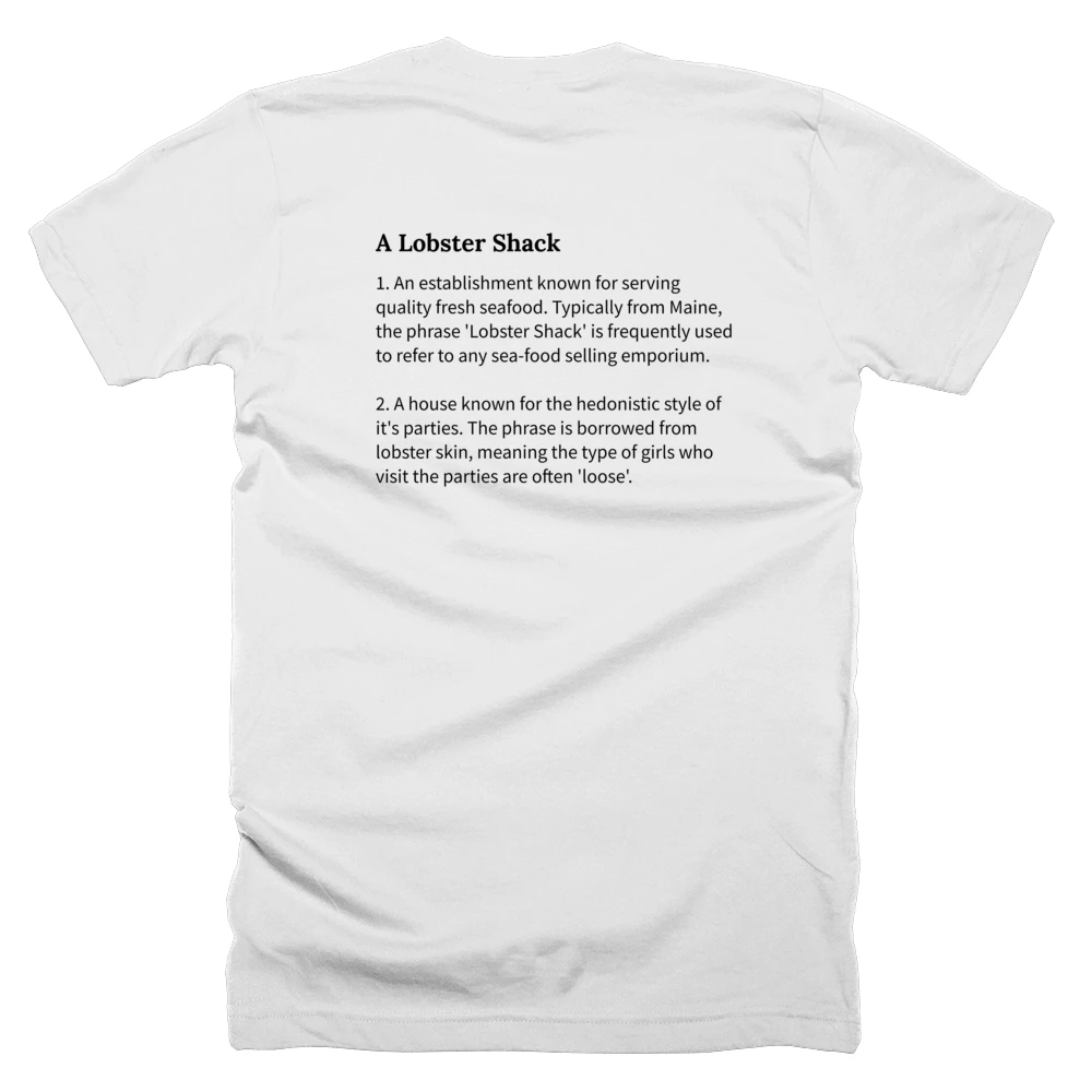 T-shirt with a definition of 'A Lobster Shack' printed on the back