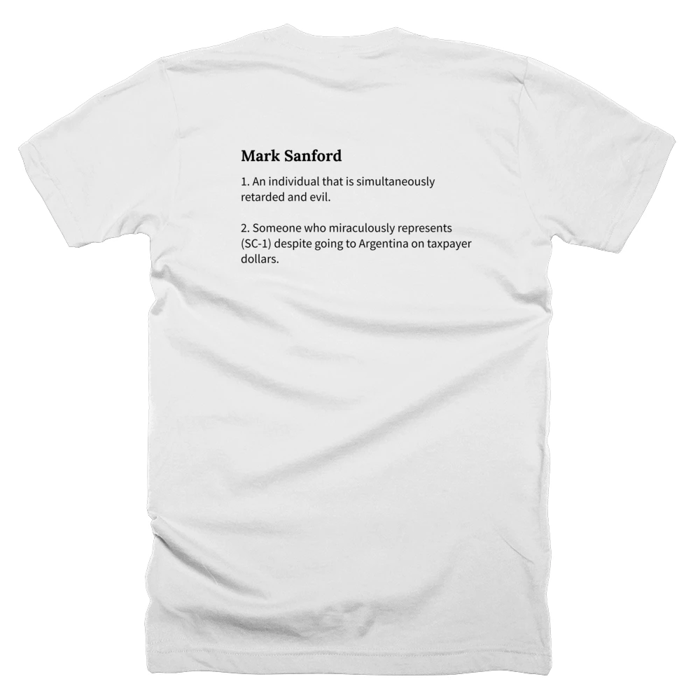 T-shirt with a definition of 'Mark Sanford' printed on the back
