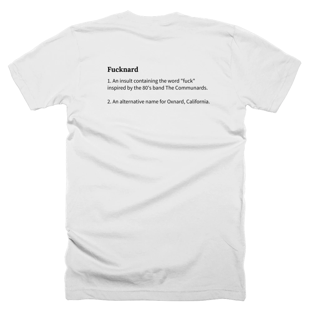 T-shirt with a definition of 'Fucknard' printed on the back