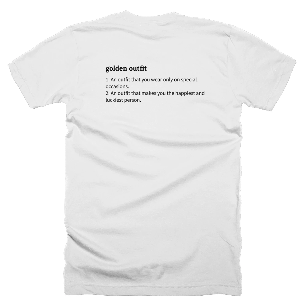 T-shirt with a definition of 'golden outfit' printed on the back