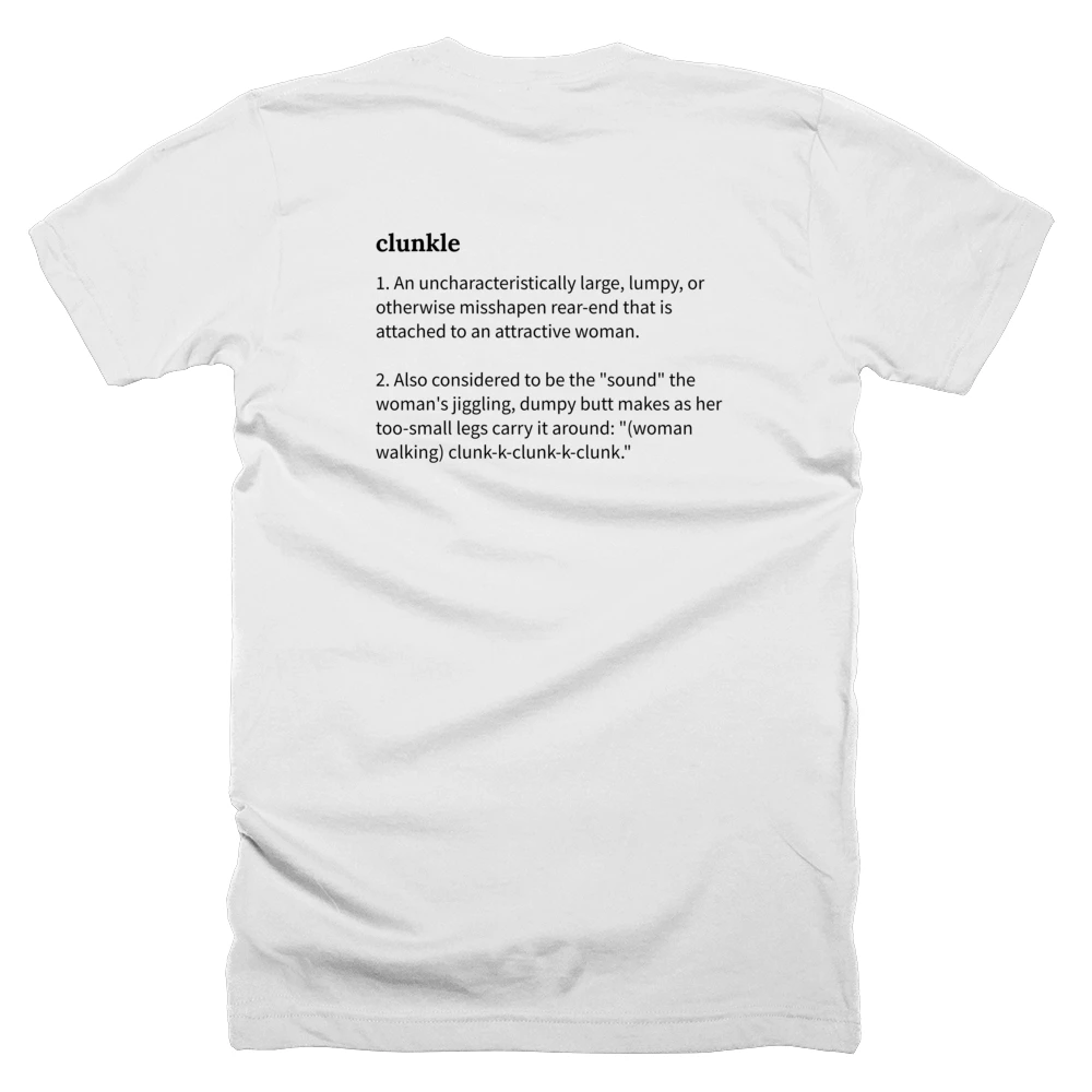 T-shirt with a definition of 'clunkle' printed on the back