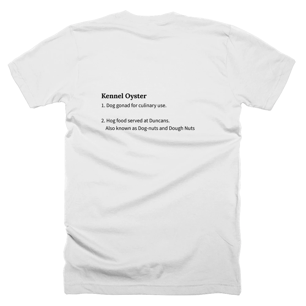 T-shirt with a definition of 'Kennel Oyster' printed on the back
