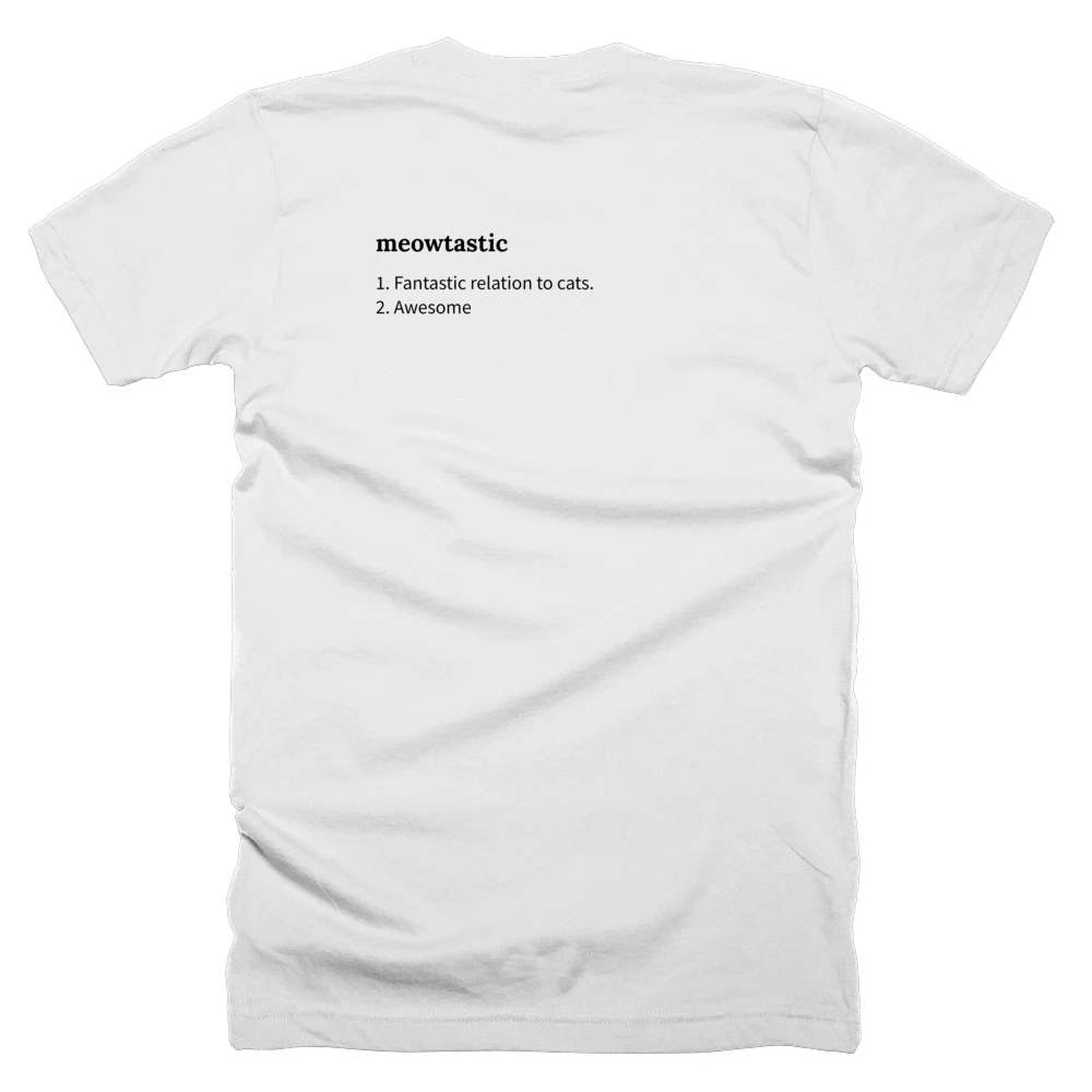 T-shirt with a definition of 'meowtastic' printed on the back