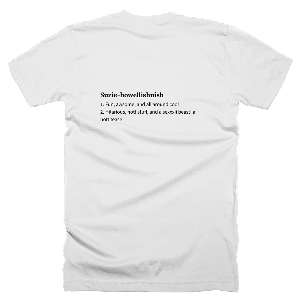 T-shirt with a definition of 'Suzie-howellishnish' printed on the back