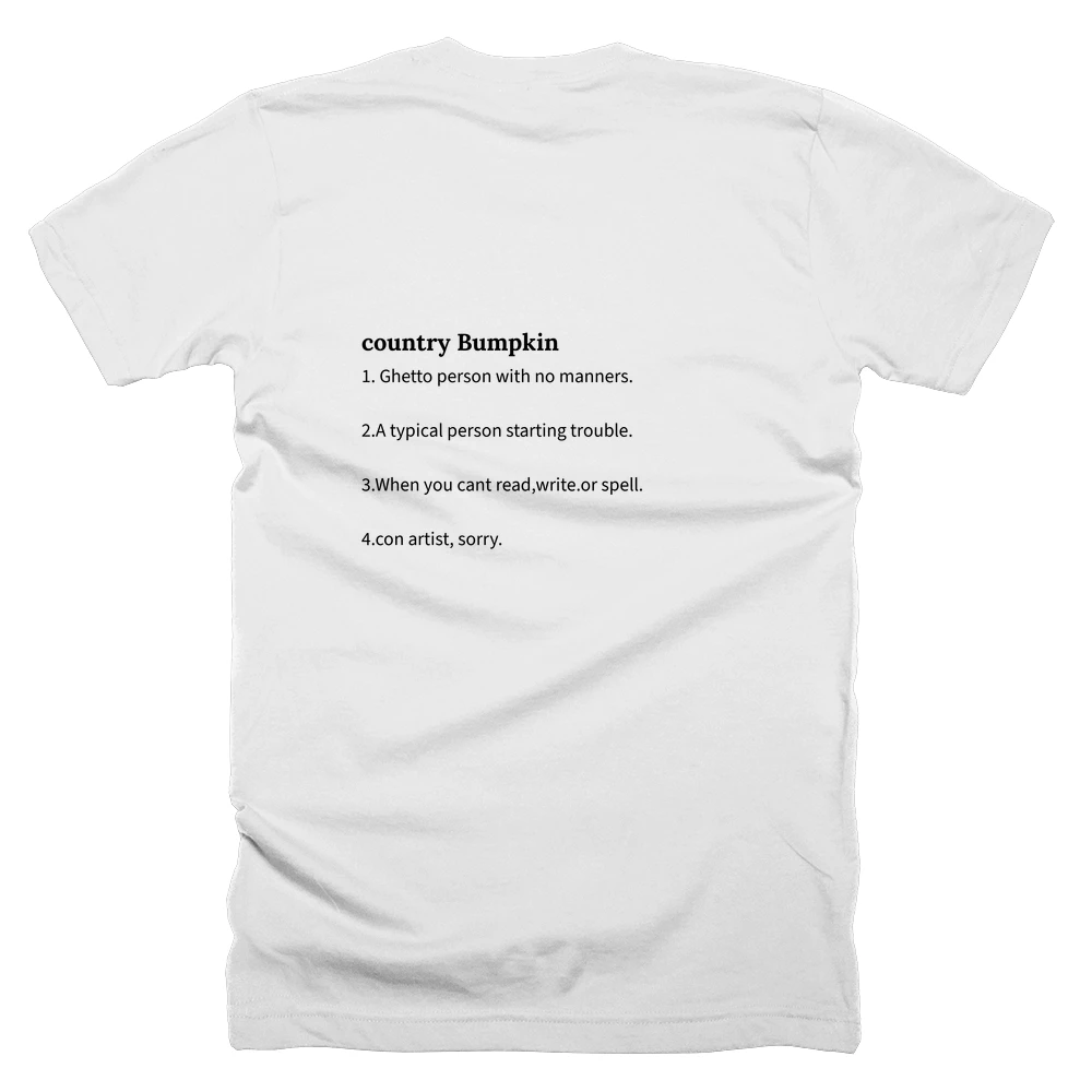 T-shirt with a definition of 'country Bumpkin' printed on the back