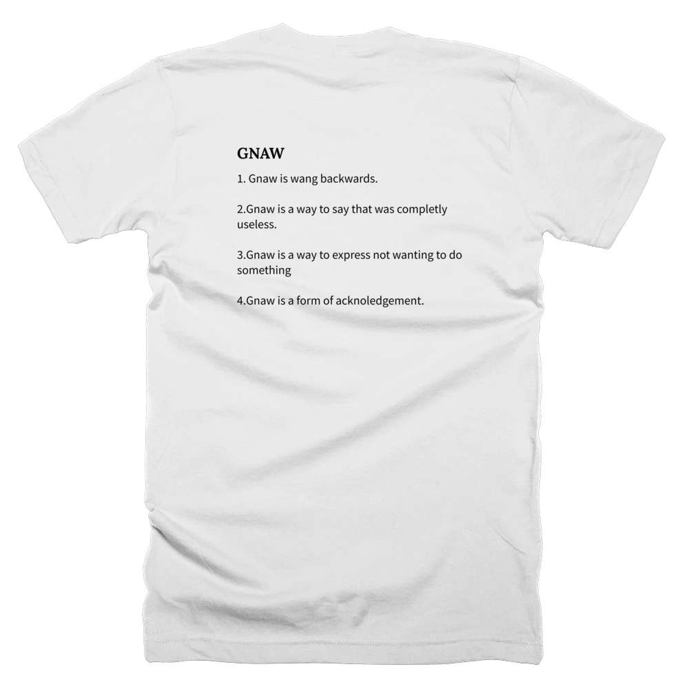 T-shirt with a definition of 'GNAW' printed on the back