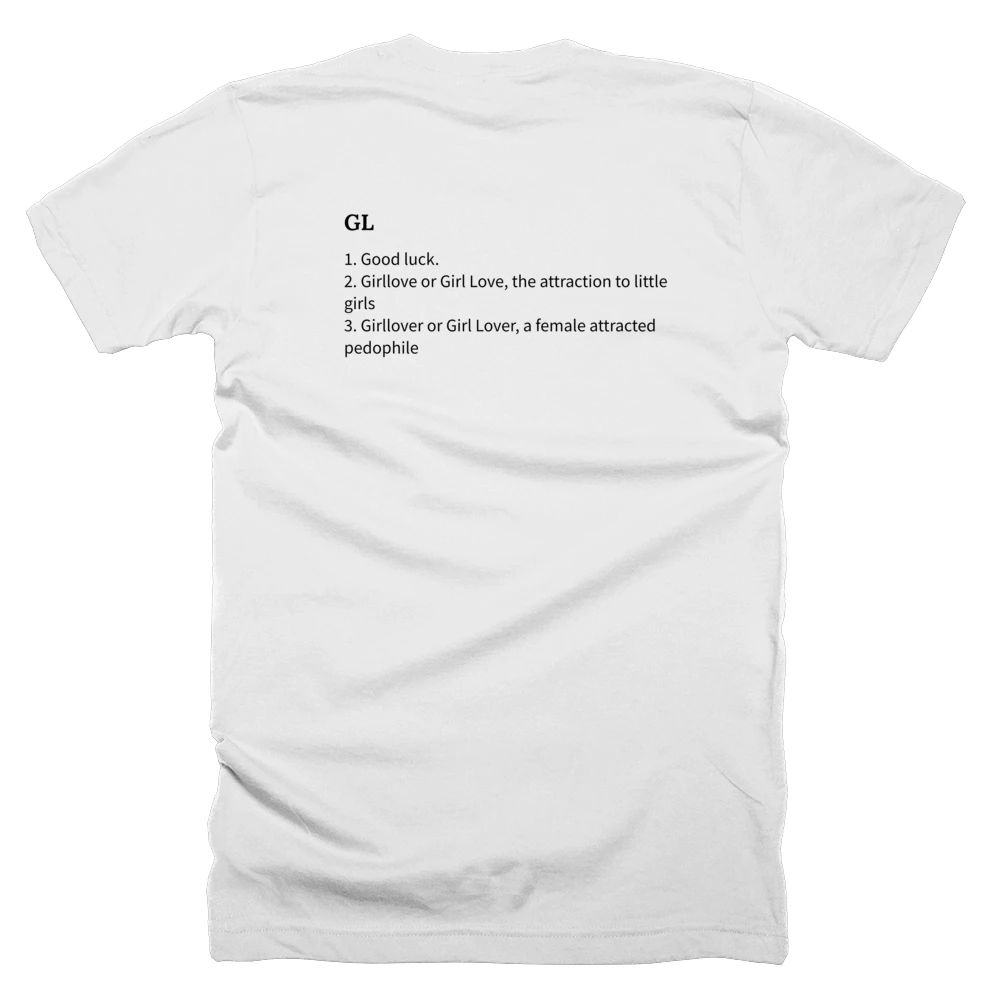 T-shirt with a definition of 'GL' printed on the back