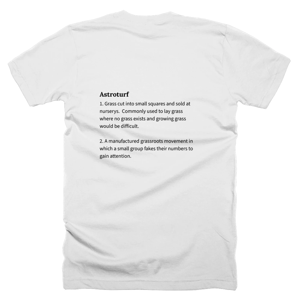 T-shirt with a definition of 'Astroturf' printed on the back