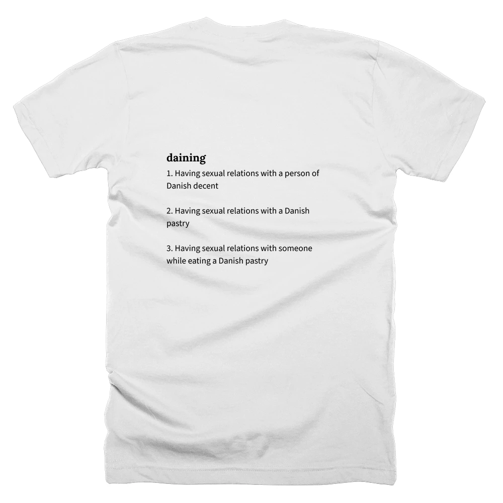 T-shirt with a definition of 'daining' printed on the back