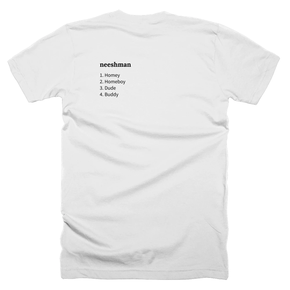 T-shirt with a definition of 'neeshman' printed on the back