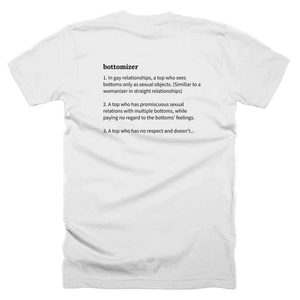 T-shirt with a definition of 'bottomizer' printed on the back