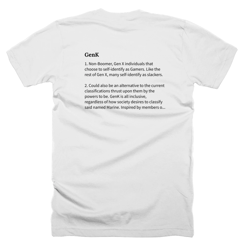 T-shirt with a definition of 'GenK' printed on the back