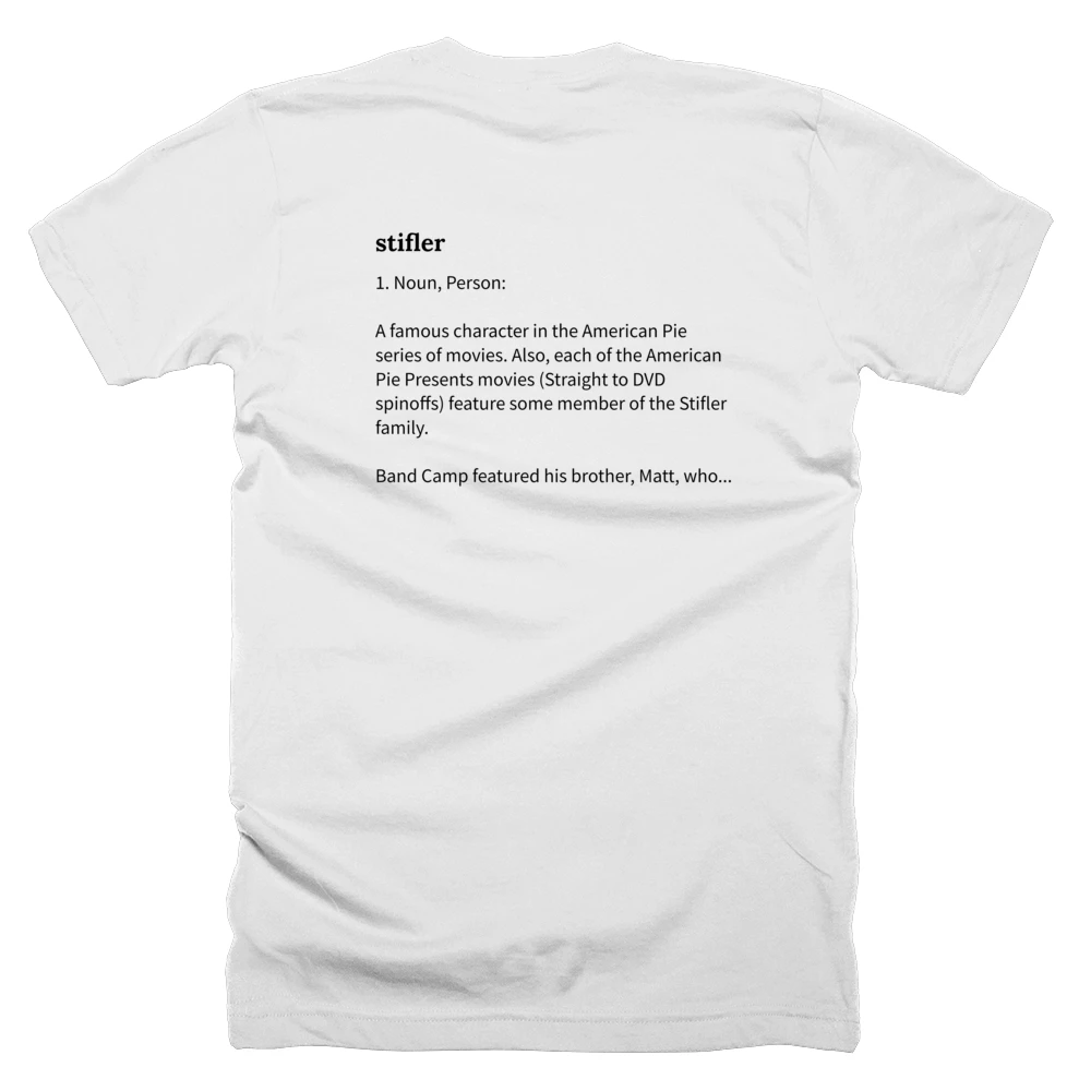 T-shirt with a definition of 'stifler' printed on the back
