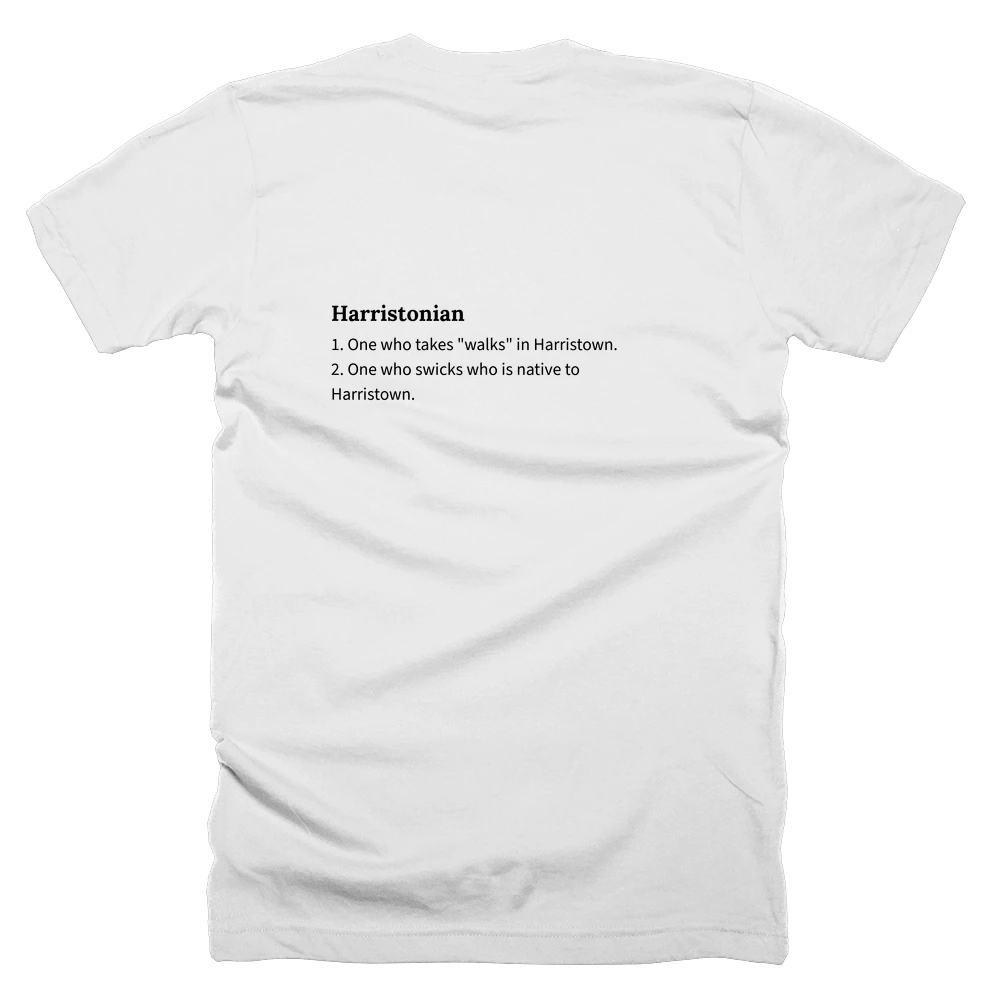 T-shirt with a definition of 'Harristonian' printed on the back