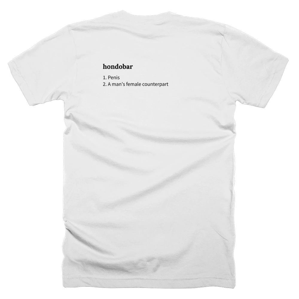 T-shirt with a definition of 'hondobar' printed on the back