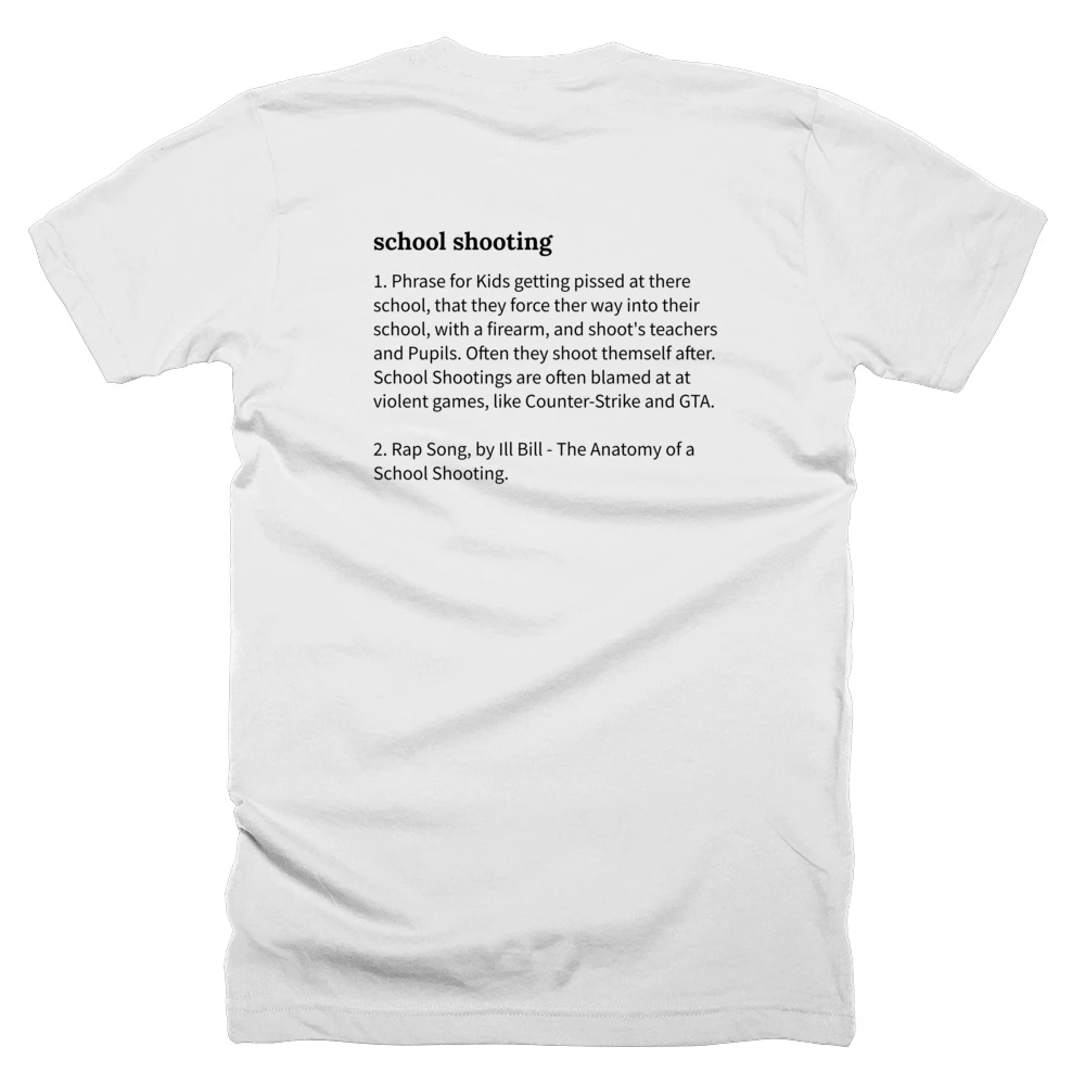 T-shirt with a definition of 'school shooting' printed on the back