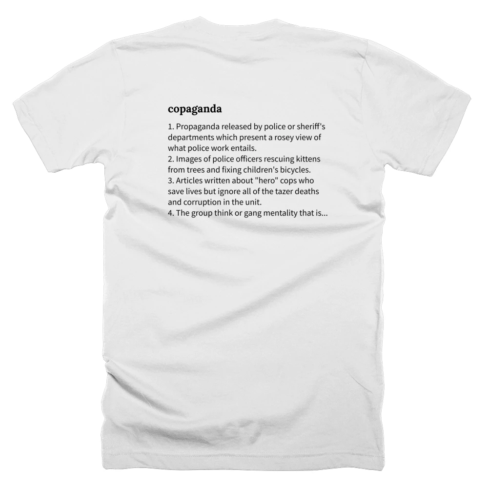 T-shirt with a definition of 'copaganda' printed on the back