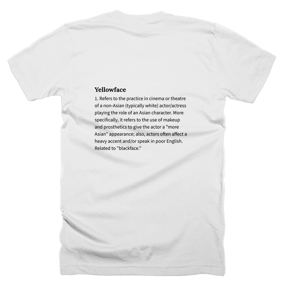 T-shirt with a definition of 'Yellowface' printed on the back