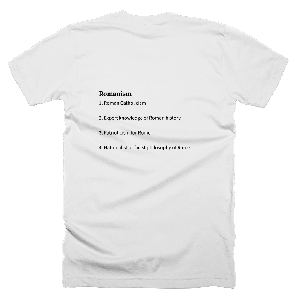 T-shirt with a definition of 'Romanism' printed on the back