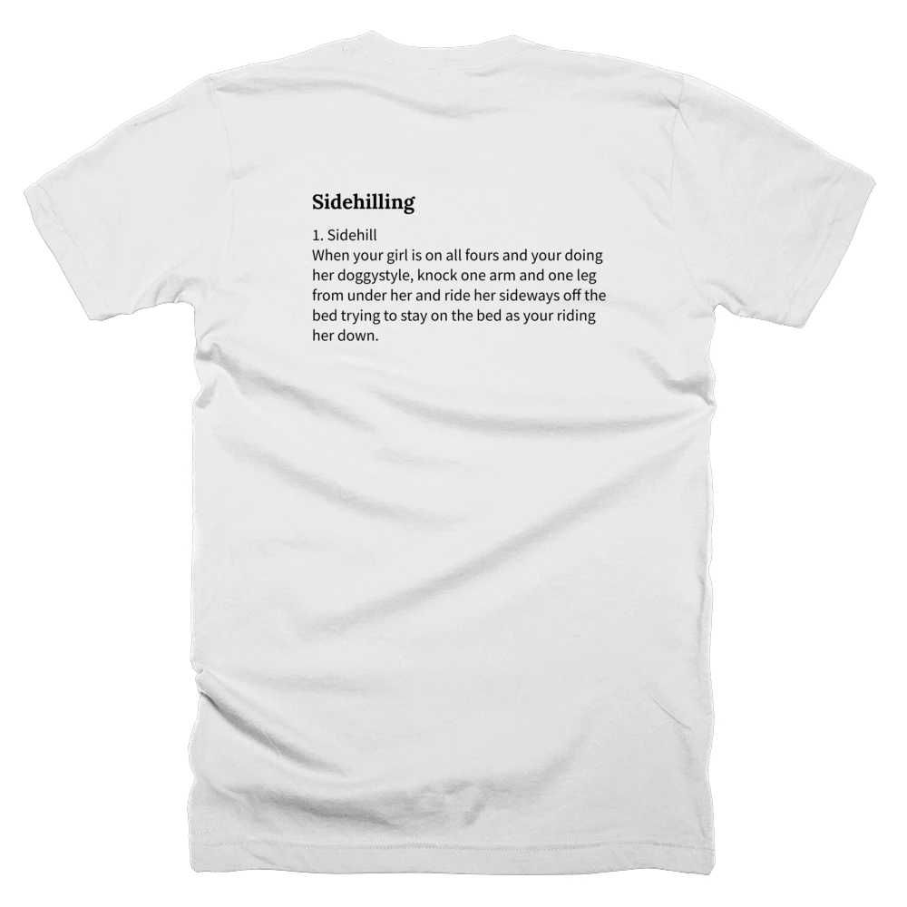 T-shirt with a definition of 'Sidehilling' printed on the back