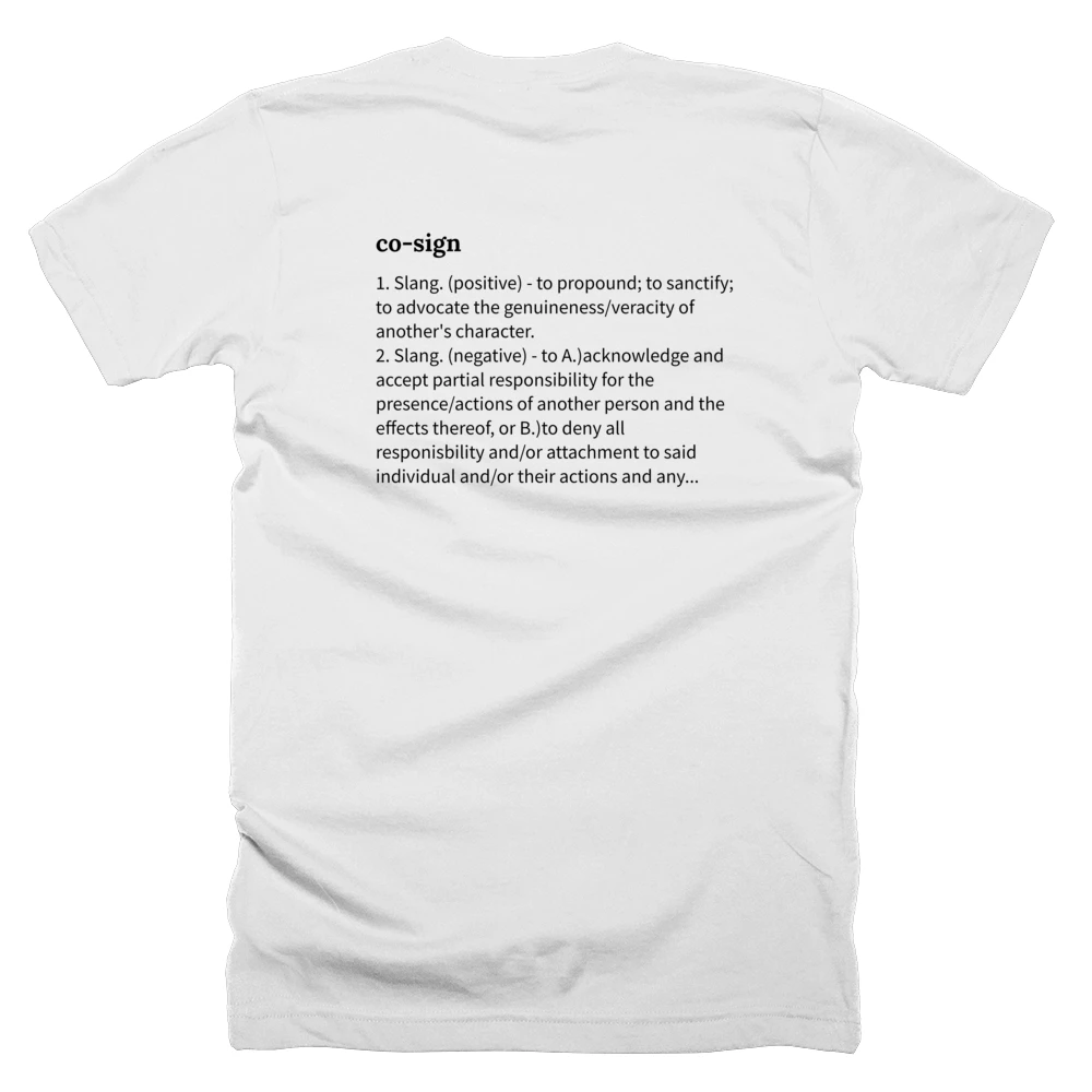 T-shirt with a definition of 'co-sign' printed on the back